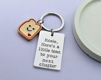 Personalised “Here’s a Little Toast” Keyring • Choose Your Phrase • New Chapter, New Job, New Home or Just to You • Cute Toast Charm