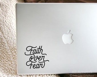 Faith Over Fear Decal, Believe in God Sticker - Trust that He Is, Hope for Things Not Seen - Vinyl, Laptop Sticker, Car Decal, For Journal