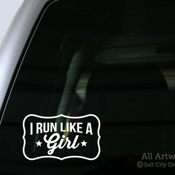 I Run Like A Girl Decal, Running Sticker - I'm Just As Fast, Look Better Doing It, Girls Rule - Vinyl, Car Window Decal, Laptop Sticker