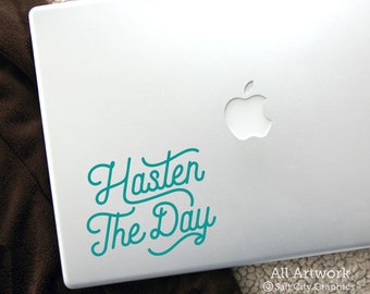 Hasten the Day Decal, Bible Verse Sticker - Isaiah 60, Christ's Coming Again, Christian Quotes - Laptop Decal, Car Decal, Bumper Sticker