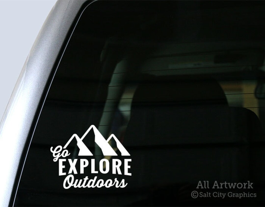 Go Explore Sticker Go Explore Outdoors Decal, Explore Nature Sticker - Outdoor Adventure ...