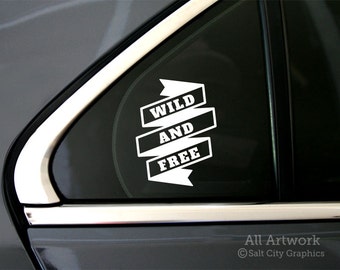 Wild and Free Decal, Banner Sticker - Free Spirit, Free to Roam, Be Free, Wanderer - Car Decal, Bumper Sticker, Laptop Sticker, Laptop Decal
