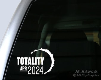 Totality 2024 - Total Solar Eclipse, Path of Totality, April 2024 Event, Heavenly Occurrence - Vinyl, Car Decal, Laptop Sticker