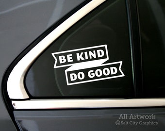 Be Kind Do Good Decal, Kindness Matters Sticker - Be Nice, Help Others, Make A Difference - Vinyl, Laptop Decal, Car Decal, Bumper Sticker