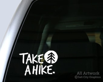 Take A Hike Decal, Hiking Sticker - Outdoors, Hiker Gift, Pine Tree Symbol - Vinyl, Car Decal, Laptop Sticker, Bumper Sticker, Laptop Decal