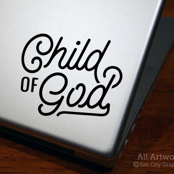 Child of God Decal, Christian Sticker - God is My Father, I Am Loved, I am His - Laptop Decal, Laptop Sticker, Car Decal, Bumper Sticker