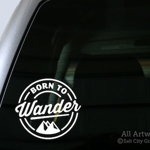 Born to Wander Decal, Wanderer Sticker - Wanderlust, Mountains, Outdoor Adventure, Recreation - Car Decal, Bumper Sticker, Laptop Decal