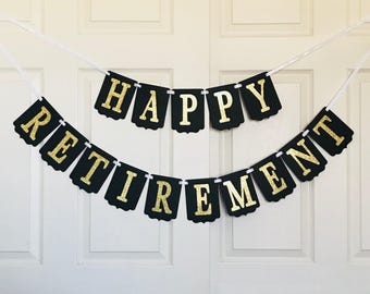 Happy Retirement Banner- Retirement Party Decoration- Gold and Black Retirement Banner- Retirement Decoration- Retirement Banner