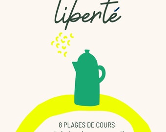 LIBERTÉ I 8 cours au choix