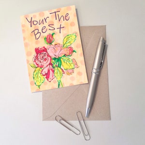 Whimsical Flowers Card, Your The Best, Blank Card, Flower Bouquet Card, Mother's Day Card, Thank You Card, Birthday Card, Friendship Card,