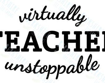 Teacher Virtually Unstoppable Sticker