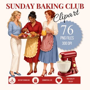 Könnte beinhalten: Digitales Illustrationsset mit dem Titel SUNDAY BAKING CLUB Clipart, bestehend aus 76 PNG-Dateien mit 300 DPI. Es zeigt drei Figuren in Backkleidung, eine rote Küchenmaschine mit weißer Schüssel und verschiedene Lebensmittel. Text ist enthalten.