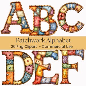 Op de afbeelding: Kleurrijke patchwork alfabet letters A, B, C, D, E en F. Elke letter is gemaakt van gestikte stoffen vierkanten in verschillende kleuren, met een touwachtige rand. De afbeelding bevat de tekst "Patchwork Alphabet" en "26 Png Clipart - Commercial Use."