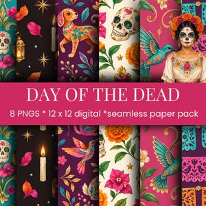 Könnte beinhalten: Ein digitales nahtloses Papierpaket mit acht Mustern zum Thema Tag der Toten, darunter Zuckerschädel, Studentenblumen, Kolibris, Kerzen und Papel-Picado-Banner in leuchtenden Farben. Der Text lautet DAY OF THE DEAD 8 PNGS 12 x 12 digital seamless paper pack.