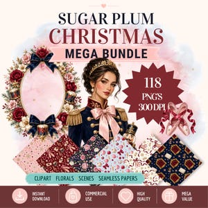 Op de afbeelding: Een digitaal grafisch pakket getiteld Sugar Plum Christmas Mega Bundle met een centrale illustratie van een persoon in een militair jasje, een bloemenkrans, balletschoenen en diverse patronen met 118 PNG's op 300 DPI.
