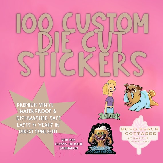 100 Custom Die Cut Stickers, Bulk Stickers, Personalized Decals & Stickers with GLOSS or MATTE Lamination, FREE Proof Before Printing
