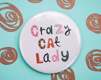 Crazy cat lady, cat lady pin badge, cat lover gift, Stocking filler for her, Stocking stuffer, Coworker gift, Pin badge, Keyring, Mirror