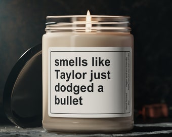 Custom Breakup or Divorce Gift, Smells Like You Just Dodged a Bullet Candle