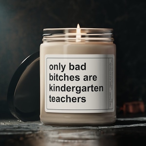 Kindergarten Teacher Gift, Teacher Appreciation Week Candle, Sarcastic Funny Teaching Gift, Soy Candle