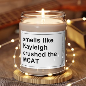 Custom MCAT gift, Smells Like You Crushed the MCAT Candle, Sarcastic Gift for Medical Student or Pre-med, Med School Acceptance Gift