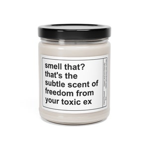 Sarcastic Breakup Gift, Smell That? That's the Subtle Scent of Freedom from Your Toxic Ex Soy Candle, Divorce Gift image 7
