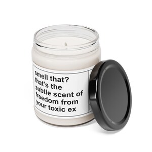 Sarcastic Breakup Gift, Smell That? That's the Subtle Scent of Freedom from Your Toxic Ex Soy Candle, Divorce Gift image 8