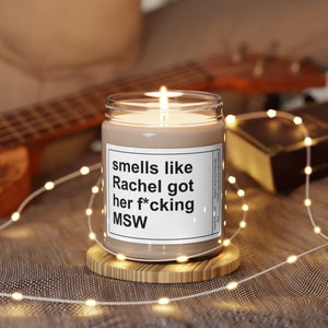Custom MSW Graduation Gift, Smells You Got Your Fucking Masters in Social Work, Sarcastic Candle