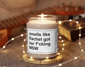 Custom MSW Graduation Gift, Smells You Got Your Fucking Masters in Social Work, Sarcastic Candle