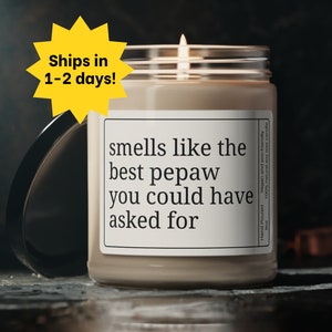 Pepaw Fathers Day Gift from Grandkids, Smells Like the Best Pepaw You Could Have Asked For, Southern or Midwestern Grandpa Gift