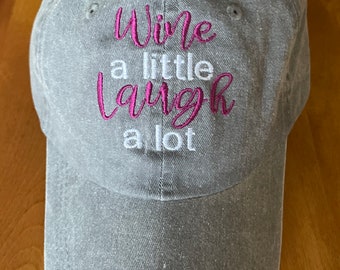 Wine a little Laugh a lot