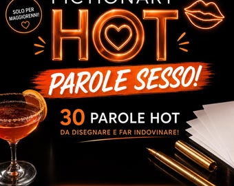 Pictionary Hot ! Pictionary Piccante ! Pictionary parole sesso! Gioco hot! Gioco addio al celibato! Gioco addio al nubilato! Gioco Adulti!