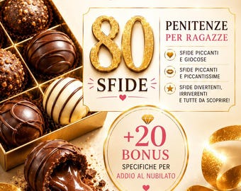 Cofanetto 80 sfide e penitenze cioccolatino! Piu' 20 sfide specifiche per addio al nubilato!