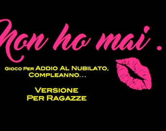 Non ho mai . . . Gioco alcolico! Versione per Ragazze!