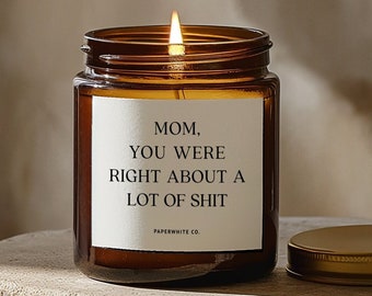 Mothers Day Gift From Daughter Mom Your Were Right Candle Mothers Day Sale Mom Birthday Gift Work Mom Funny Gift For Mom You Were Right AF47