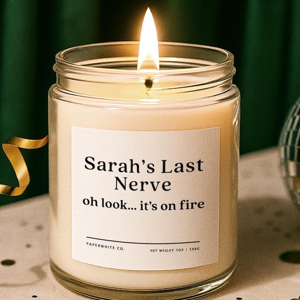 Personalized Gifts, Best Gifts For Her, Custom Birthday Gift, Home Gift, Funny Gag Gift, Unique Gifts, Funny Mom's Last Nerve Candle G8