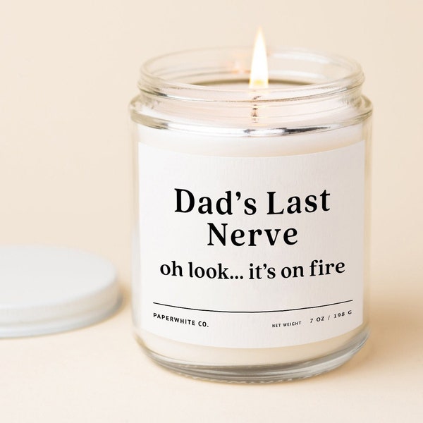 Dad's Last Nerve Candle, Funny Father's Day Gift From Daughter, Last Nerve Dad Gift, Funny Dad Candle F80