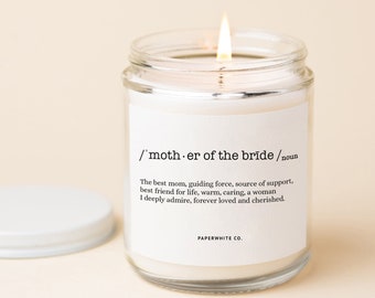 Mother of the Bride Gift, Mother Of The Bride Candle, Gift for Mother of the Bride, Gift for Mom, Mom Candle, Bride Mother Candle, MOB W41