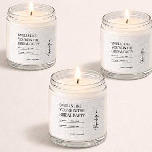 Bridesmaid Proposal Candle - Smells Like You're in the Bridal Party W35