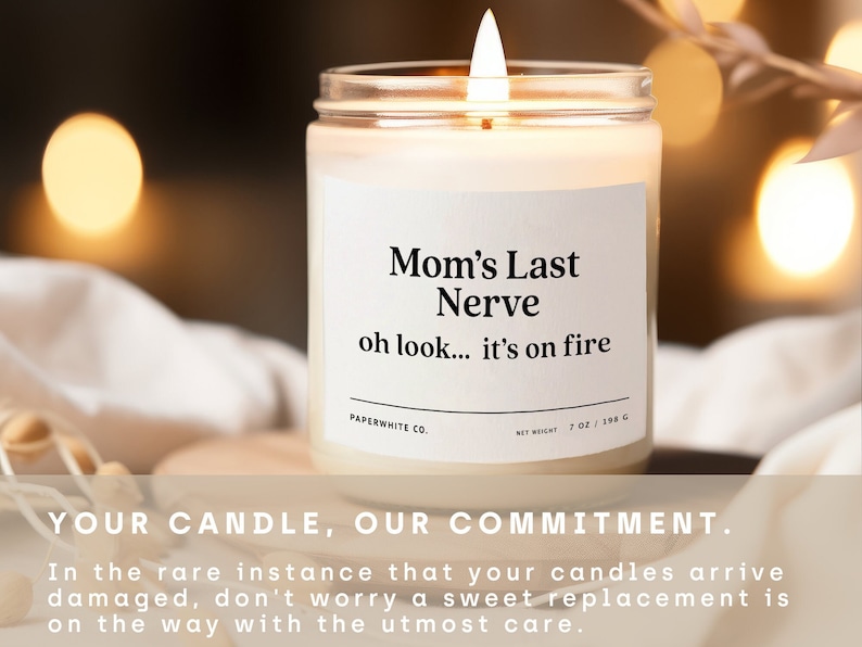 Mom's Last Nerve, Mom Gift From Daughter Mother's Day Gift Funny Gift For Mom Scented Candle Mothers Day Candle Mom's Last Nerve Candle F15B image 3