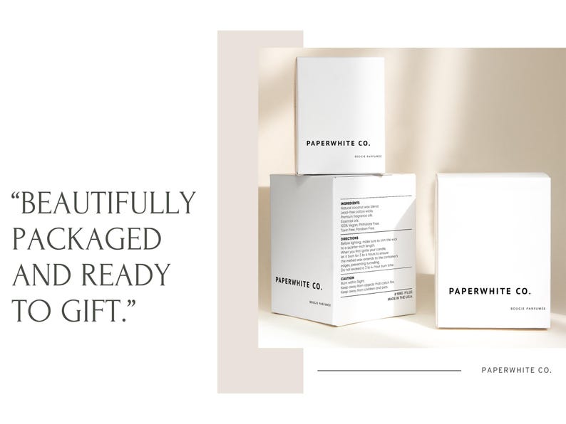 May include: Three white boxes with the text "PAPERWHITE CO." on them. The boxes are stacked on top of each other. The top box has the text "SOY WAX CANDLES" on it. The middle box has the text "BLACK PEPPER" on it. The bottom box has the text "BOIS DE ROSE" on it. The text "BEAUTIFULLY PACKAGED AND READY TO GIFT." is written in black text on a white background.