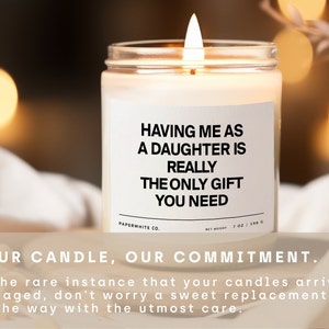 Mother's Day Gift For Mom from Daughter, Having Me As A Daughter Candle Sarcastic Mom Gift Scented Candle Friend Gift Funny Gift For Mom F44 image 3