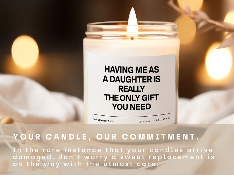 Mother's Day Gift For Mom from Daughter, Having Me As A Daughter Candle Sarcastic Mom Gift Scented Candle Friend Gift Funny Gift For Mom F44 image 3