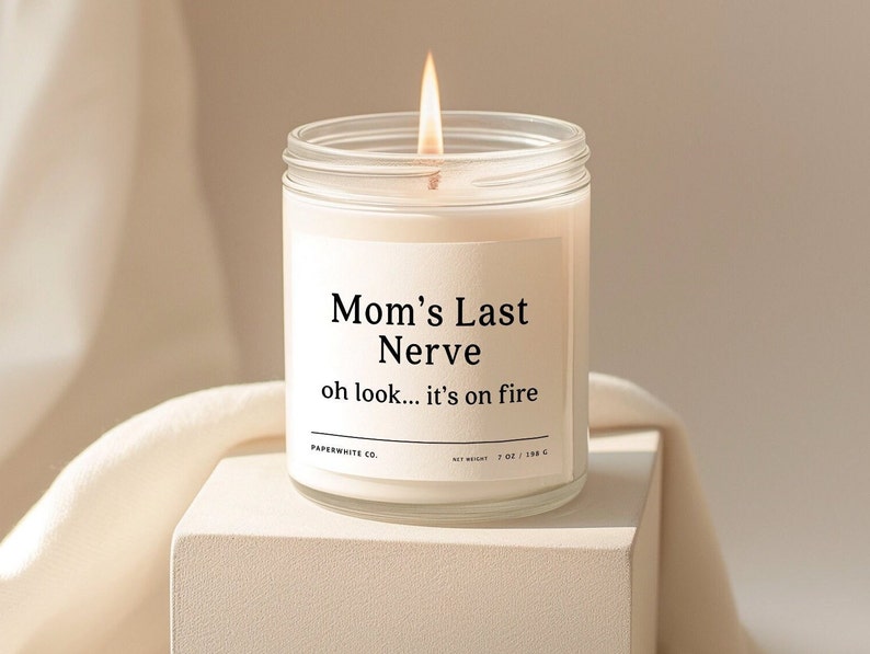 Mom's Last Nerve, Mom Gift From Daughter Mother's Day Gift Funny Gift For Mom Scented Candle Mothers Day Candle Mom's Last Nerve Candle F15B image 8