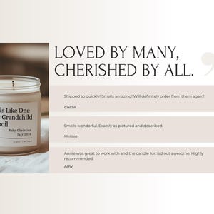 May include: A white candle in a glass jar with the text "Smells Like One More Grandchild To Spoil" and "Baby Christian July 2026". The candle is on a white surface. The image also includes the text "LOVED BY MANY, CHERISHED BY ALL."