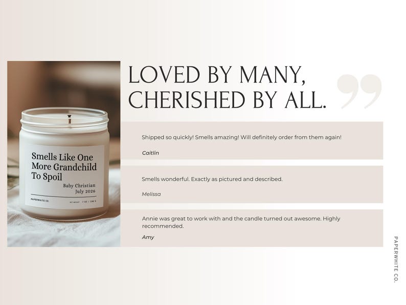 May include: A white candle in a glass jar with the text "Smells Like One More Grandchild To Spoil" and "Baby Christian July 2026". The candle is on a white surface. The image also includes the text "LOVED BY MANY, CHERISHED BY ALL."
