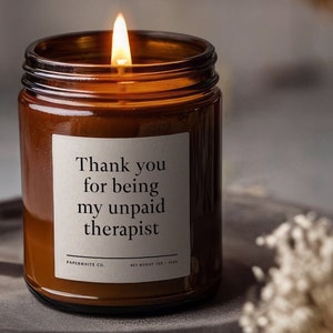 Thank You for Being My Unpaid Therapist Best Friend Candles Gift For Best Friend Long Distance Friendship Gift AF16