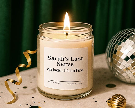 Personalized Gifts, Best Gifts For Her, Custom Birthday Gift, Home Gift, Funny Gag Gift, Unique Gifts, Funny Mom's Last Nerve Candle G8
