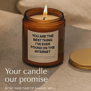 Best Thing Ive Found On The Internet Candle