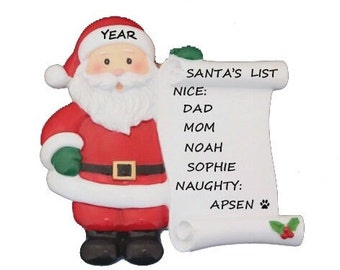 May include: A red and white Santa Claus ornament holding a scroll with the text "Santa's List" and names listed as "Nice: Dad, Mom, Noah, Sophie" and "Naughty: Apsen".