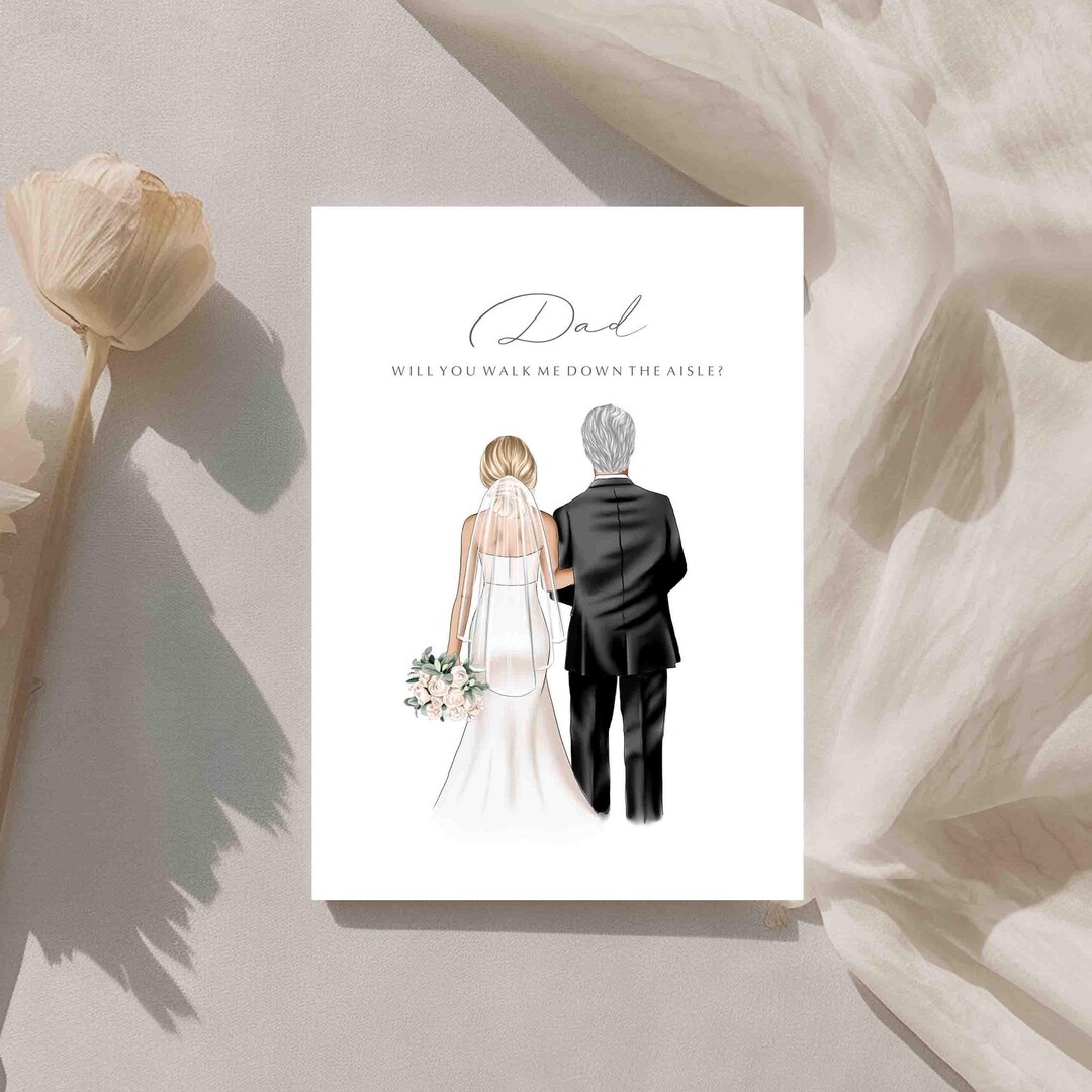 Will You Walk Me Down the Aisle? / Card for Dad - Bride and Father ...